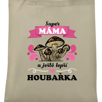 Taška Pro maminky | Taška Máma houbařka