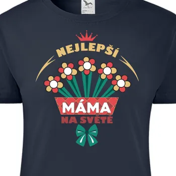 Dámské tričko Tričko Pro maminky | Tričko Nejlepší máma