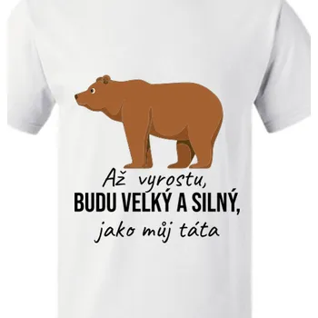 Pánské tričko Tričko  Akce | Tričko Až vyrostu budu jako táta
