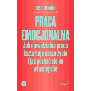 Praca emocjonalna - Hackman, Rose
