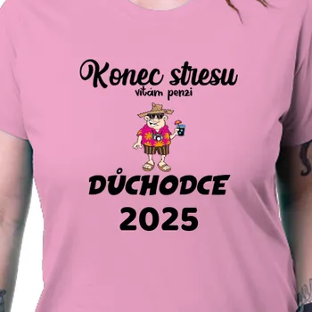 Dámské tričko Tričko Vtipná | Dámské tričko Důchodce 2025