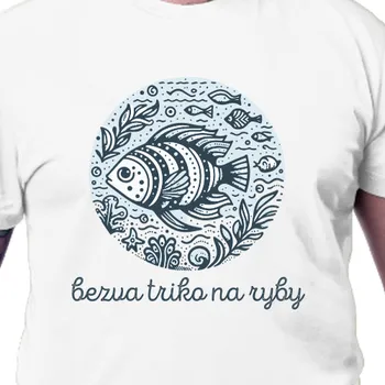 Tričko Vtipná | Triko pro rybáře bezva triko na ryby