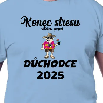Pánské tričko Tričko Vtipná | Tričko Důchodce 2025