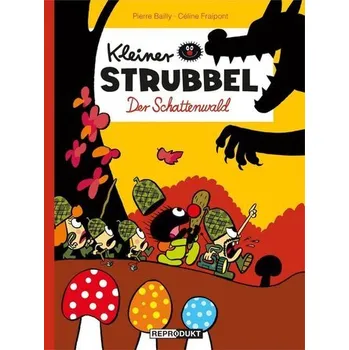 Komiks pro dospělé Kleiner Strubbel - Der Schattenwald - Bailly, Pierre