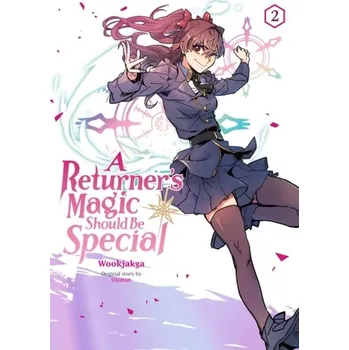 A Returner's Magic Should be Special, Vol. 2 - Wookjakga