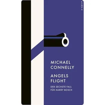 Angels Flight - Michael Connelly [DE] (2022, Brožovaná, Kampa Verlag)