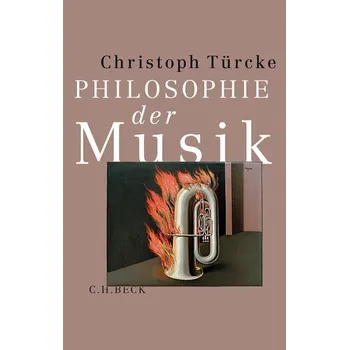 Philosophie der Musik - Türcke, Christoph