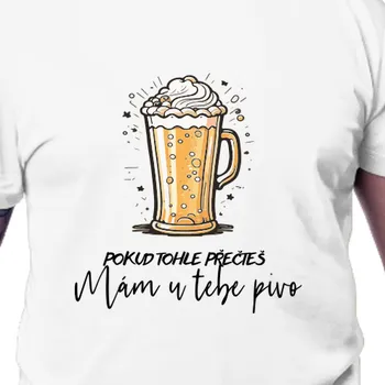 Tričko Alkohol | Tričko Mám u tebe pivo!