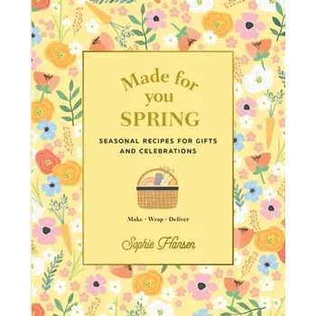 Made for You: Spring - Hansen, Sophie