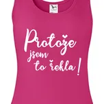 Tílko Pro maminky | Tílko Protože jsem to řekla