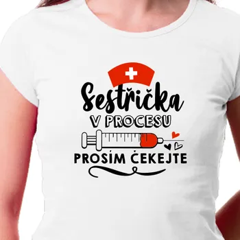 Dámské tričko Tričko Zdravotní sestry | Tričko Budoucí zdravotní sestra