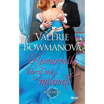 Klub lokajů: Komorník, který mě miloval - Valerie Bowmanová (2025, pevná)