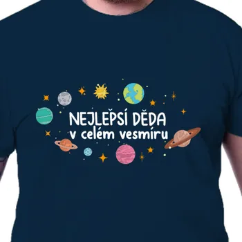 Tričko Pro dědečka | Tričko Nej děda ve vesmíru