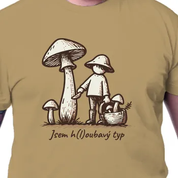 Pánské tričko Tričko Houbaři | Triko pro houbaře jsem h(l)oubavý typ
