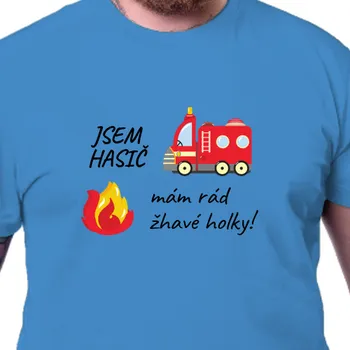 Vyrobsitričko.cz Vtipné tričko Jsem hasič Azurově modrá S