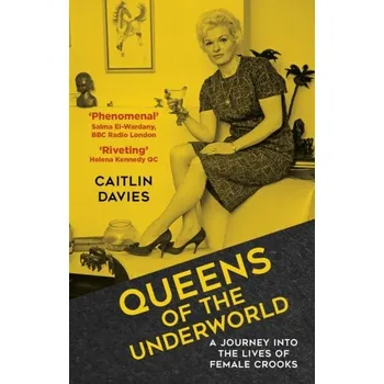 Cestování Queens of the Underworld - Davies, Caitlin [EN] (2023, Taschenbuch, The History Press Ltd)