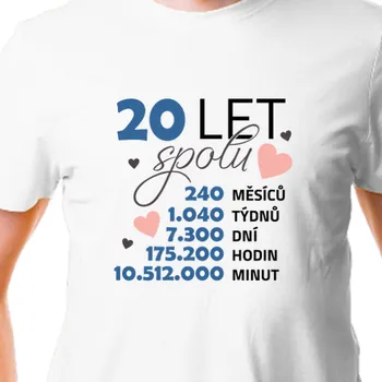 Pánské tričko Tričko Výročí svatby | Tričko k výročí 20 let spolu