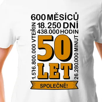 Tričko Výročí svatby | Pánské tričko 50 let společně