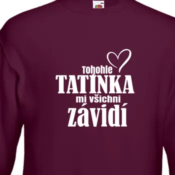 Pánská mikina Mikina Pro tatínky | Mikina Tatínka mi závidí