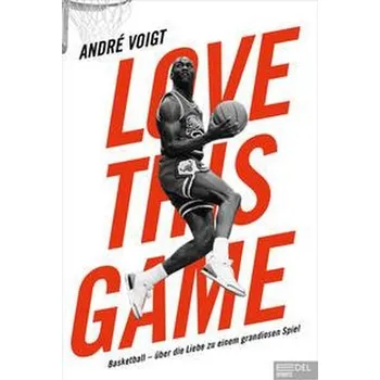 Love this Game - Voigt, André