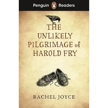 Anglický jazyk Penguin Readers Level 5: The Unlikely Pilgrimage of Harold Fry (ELT Graded Reader)