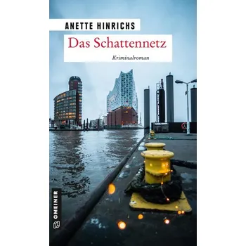 Das Schattennetz - Hinrichs, Anette [DE] (2020, Brožovaná, Gmeiner Verlag)
