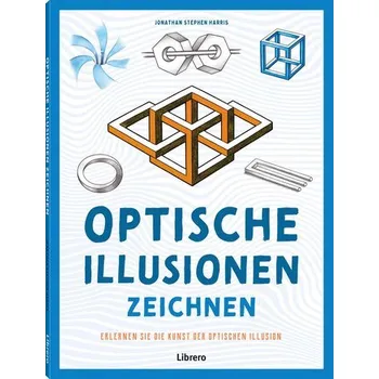 Encyklopedie Optische Illusionen zeichnen - Harris, Jonathan Stephen