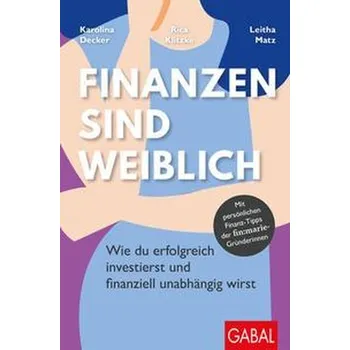 Finanzen sind weiblich - Decker, Karolina