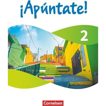 Cizí jazyk ¡Apúntate! Band 2 - Ausgabe 2024 - Schulbuch - Mit digitalen Medien - Alonso Muniz, David