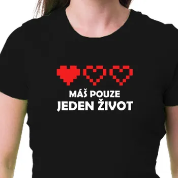 Tričko Motivační | Tričko Jeden život