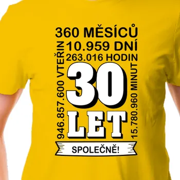 Pánské tričko Tričko Výročí svatby | Tričko 30 let společně