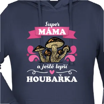 Dámská mikina Mikina Pro maminky | Mikina Máma houbařka
