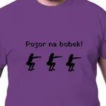 Tričko | Tričko Pozor na bobek!
