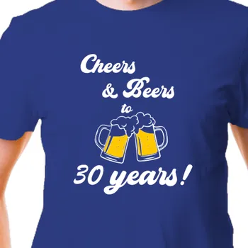 Pánské tričko Tričko K narozeninám | Tričko Cheers & Beers 30 years
