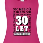 Tílko K narozeninám | Dámské tílko 30 let Rostu do krásy