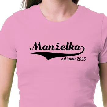 Tričko Výročí svatby | Tričko Manželka od roku 2025