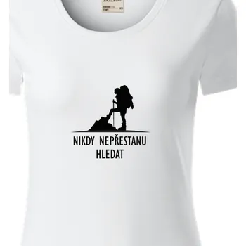 Dámské tričko Organická trička Cestování | Dámské tričko Nikdy nepřestanu hledat