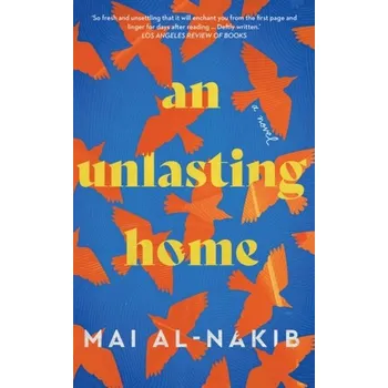 Cestování An Unlasting Home - Al-Nakib, Mai [EN] (2023, Brožovaná, Saqi Books)