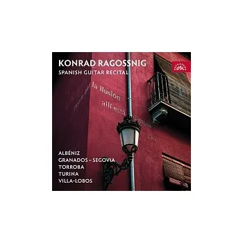 Česká hudba Konrad Ragossnig – Spanish Guitar Recital / Albéniz, Granados – Segovia, Torroba, Turina, Villa-Lobos CD - DOPRAVA ZDARMA od 2 000 Kč