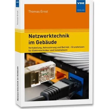 Netzwerktechnik im Gebäude - Ernst, Thomas
