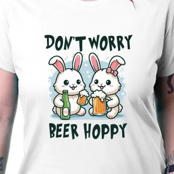Dámské tričko Tričko Velikonoce | Velikonoční triko Don't worry beer hoppy