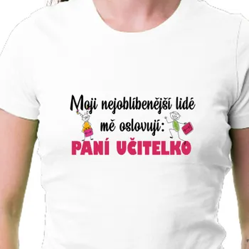 Tričko Učitelé | Tričko Paní učitelko