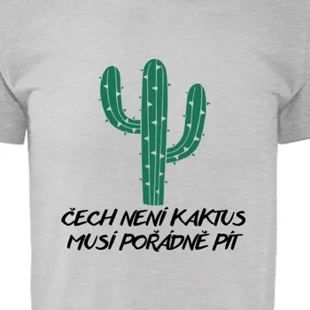 Tričko Vtipná | Tričko Čech není kaktus