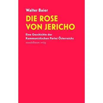 Die Rose von Jericho - Baier, Walter