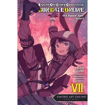 Sword Art Online Alternative Gun Gale Online, Vol. 7 (light novel) - Sigsawa, Keiichi a Kuroboshi, Kouhaku a Kawahara, Reki