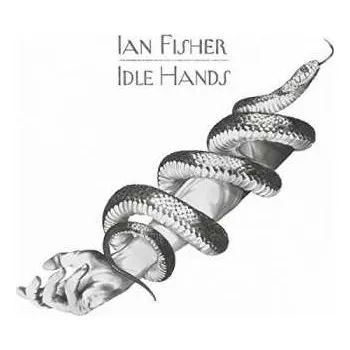 Zahraniční hudba LP Ian Fisher: Idle Hands 2018