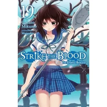 Cizojazyčná kniha Strike the Blood, Vol. 19 (light novel) - Mikumo, Gakuto a Manyako, Manyako