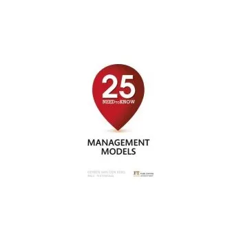 Cizí jazyk 25 Need-To-Know Management Models - Van den Berg, Gerben a Pietersma, Paul