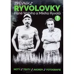Zpěvník Ryvolovky - písně Wabiho a Mikiho Ryvolů - 3. díl