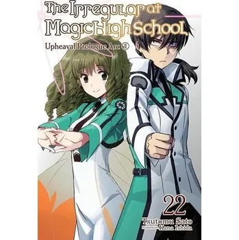 Cizojazyčná kniha Irregular at Magic High School, Vol. 22 (light novel) - Ishida, Kana a Hara, Kenia a Sato, Tsutomu
